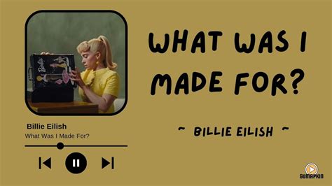 Billie Eilish What Was I Made For Terjemahan Lirik Indonesia YouTube