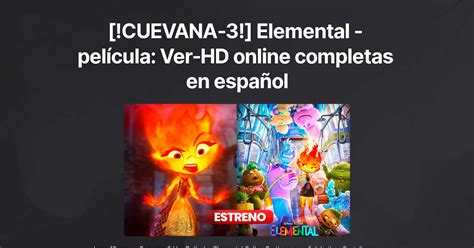 Cuevana Elemental Pel Cula Ver Hd Online Completas En Espa Ol