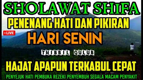 Sholawat Syifa Penenang Hati Dan Pikiran Pembuka Rezeki Thibbil Qulub