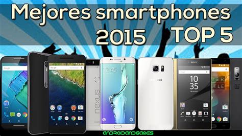 Top 5 Mejores Smartphones Gama Alta Del 2015 En Español Youtube