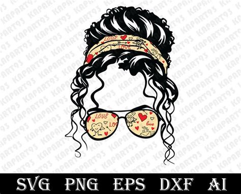 Messy Bun Svg Valentines Day Svg Messy Bun Png Mom Life Svg Messy