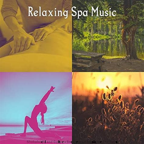 Shakuhachi And Guitar Background Music For Spa Days Von Relaxing Spa