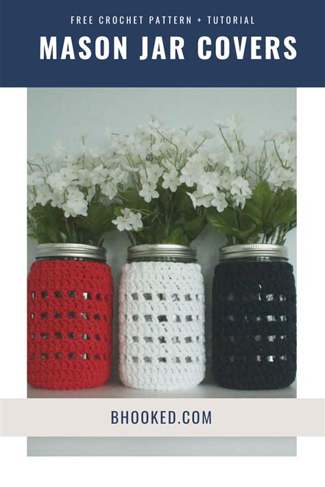 Crochet Mason Jar Cover Free Pattern Tutorial From B Hooked Mason