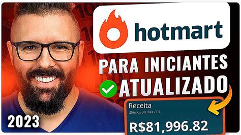 Hotmart Passo A Passo P Iniciantes 2023 Atualizado Afiliado Do Zero