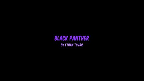 Black Panther By Ethan Tovar On Prezi