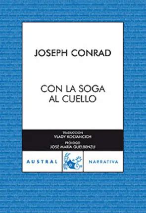 Con La Soga Al Cuello Joseph Conrad Planetadelibros