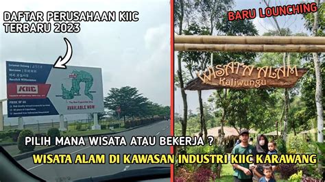 Keliling Kawasan Industri Kiic Karawang Rute Jalan Ke Kawasan Wisata