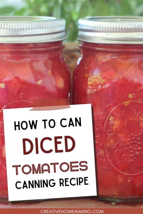 13 Tomato Recipes for Canning - Creative Homemaking