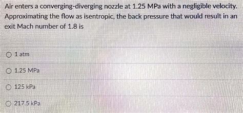 Solved Air Enters A Converging Diverging Nozzle At Mpa Chegg