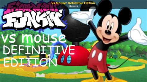 Vs Mouse Definitive Edition Friday Night Funkin Mods