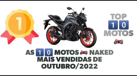 Top Motos Naked Mais Vendidas De Outubro Mt Yamaha Entre As