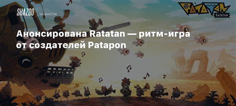 Анонсирована Ratatan — ритм игра от создателей Patapon Shazoo