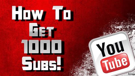 How To Get 1000 Subscribers Gain Subscribers And Views Youtube