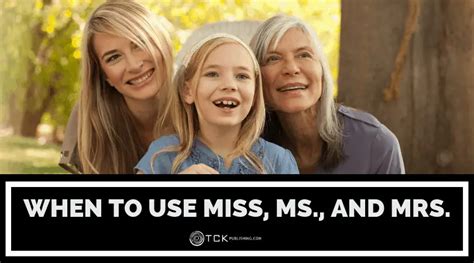 When to Use Miss, Ms., and Mrs. - TCK Publishing