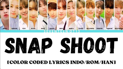 SNAP SHOOT SEVENTEEN 세븐틴 COVER BY SEVENTEEN OT13 YouTube