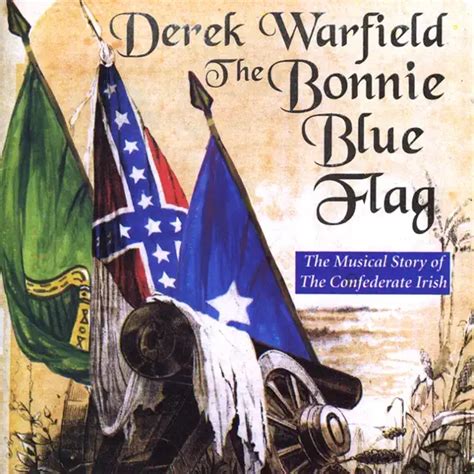 Derek Warfield, The Bonnie Blue Flag: The Musical Story of the ...