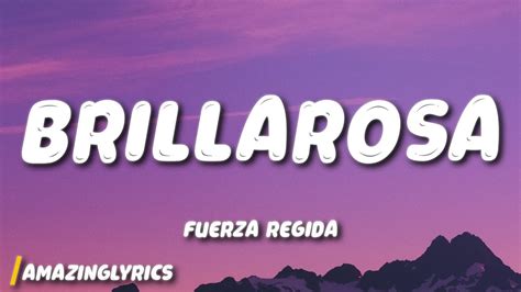 Fuerza Regida Brillarosa Letra YouTube