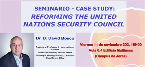 Seminario “reforming The United Nations Security Council” Por El Dr David Bosco Facultad De