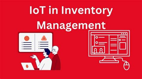 Iot In Inventory Management Revolutionizing Efficiency And Control