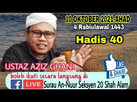 Kuliah Subuh Bulanan Ustaz Aziz Ghani Kitab Hadith Imam Nawawi