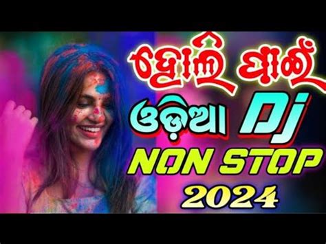 Holi Special New Odia Dj Songnon Stop Odia Dj Songhard Bass Mix Dj