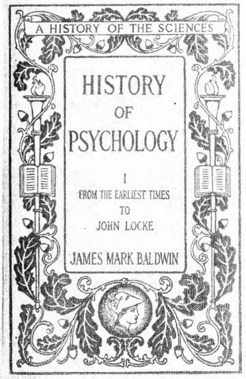 History Of Psychology James Mark Baldwin Free Download Borrow