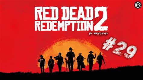 Rozbitkowie Let S Play Red Dead Redemption 2 29 YouTube