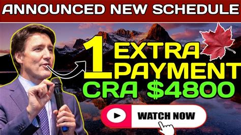 New Payment Schedule Introduced One Extra Payment Coming From CRA