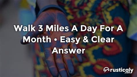 Walk 3 Miles A Day For A Month • Described For Everyone