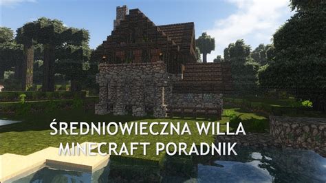 Minecraft Średniowieczna willa PORADNIK YouTube