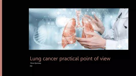 Lung Cancer Practical Point Of View Pptx