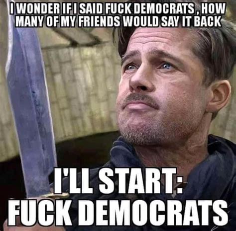 John Goth Ii On Twitter RT Trump FUCK DEMOCRATS FJB FuckJoeBiden FuckDemocrats