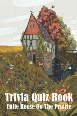 Trivia Quiz Book Little House On The Prairie, Chet Dekruif - Shop ...