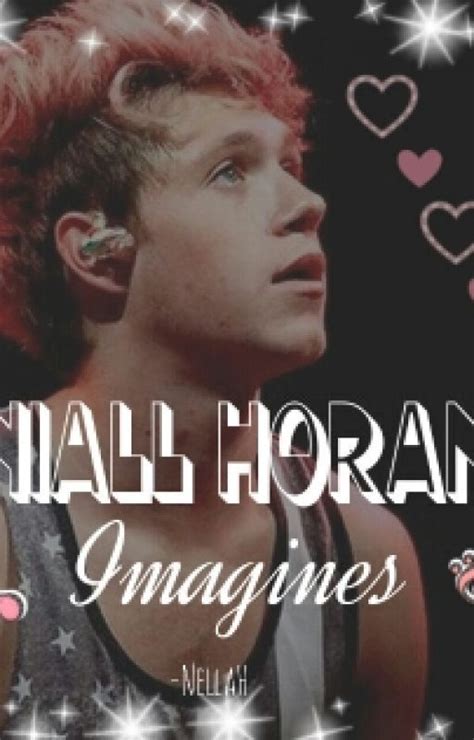 Niall Horan Imagines I Will Never Forget You Wattpad Niall Horan