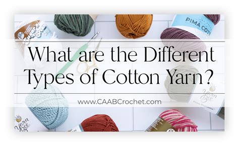 Types-of-Cotton-Yarn - CAAB Crochet