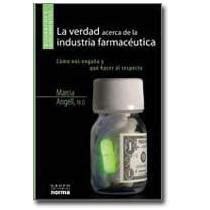 Libro La Verdad Acerca De La Industria Farmac Utica De Marcia Angell