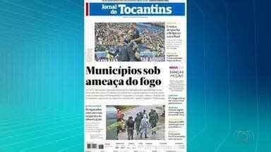 Bom Dia Tocantins Veja os destaques da edição do Jornal do Tocantins