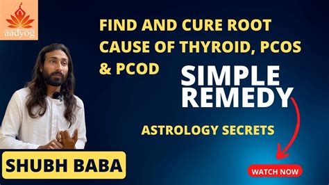 Use Astrology To Find Root Cause Of Your Problems Thyroid Pcos Pcod