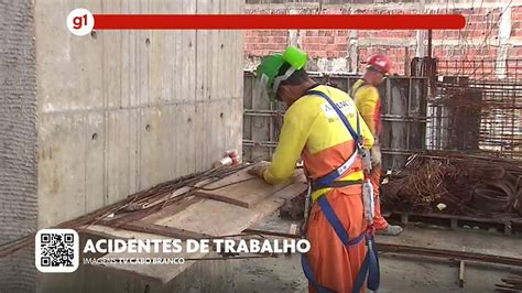 Vídeo g1 em 1 minuto Paraíba Mortes de trabalhadores por acidentes