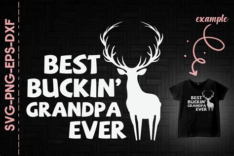 Best Buckin Grandpa Ever Deer Father By Utenbaw Thehungryjpeg