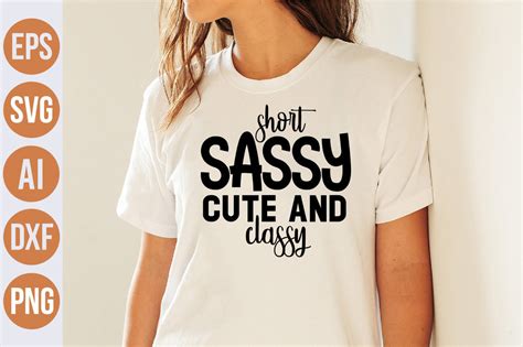 Short Sassy Cute And Classy Svg So Fontsy