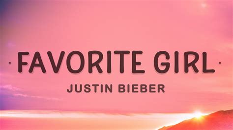 Justin Bieber - Favorite Girl (Lyrics) Chords - Chordify