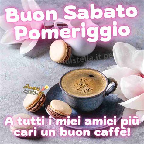 Buon Sabato Pomeriggio