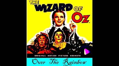 Wizard Of Oz Over The Rainbow Judy Garland Music Photo Video Youtube