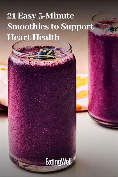 Easy Minute Smoothies To Support Heart Health In Heart