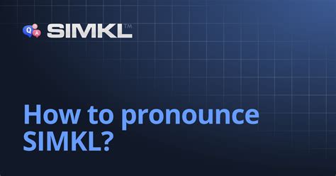 How To Pronounce Simkl How To Use Simkl