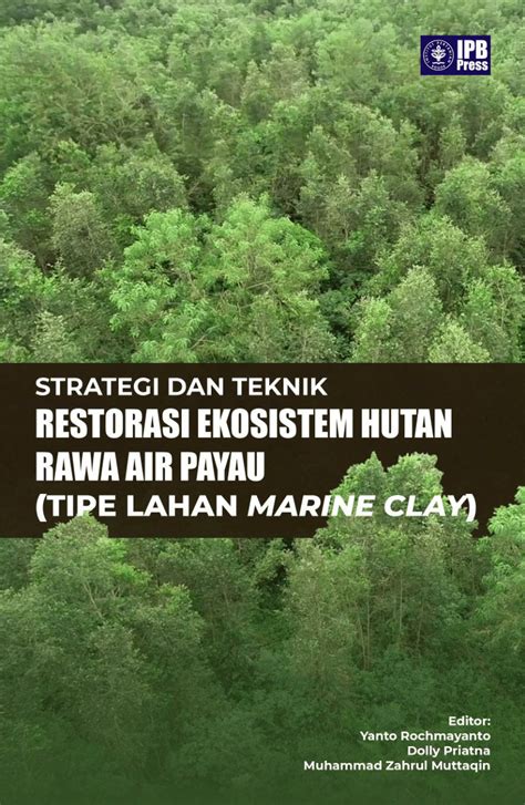 Pdf Restorasi Ekosistem Hutan Rawa Air Payau Tipe Lahan Marine Clay