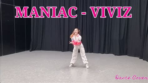 MANIAC VIVIZ Dance Cover YouTube