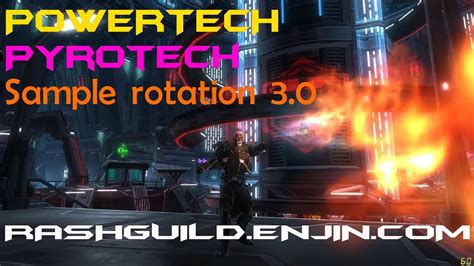 Swtor Powertech Pyrotech Sample Rotation Old Youtube