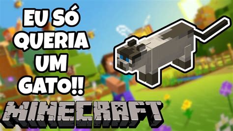 EU SÓ QUERIA UM GATINHO Minecraft Survival 1 16 14 snapshot 20w12a